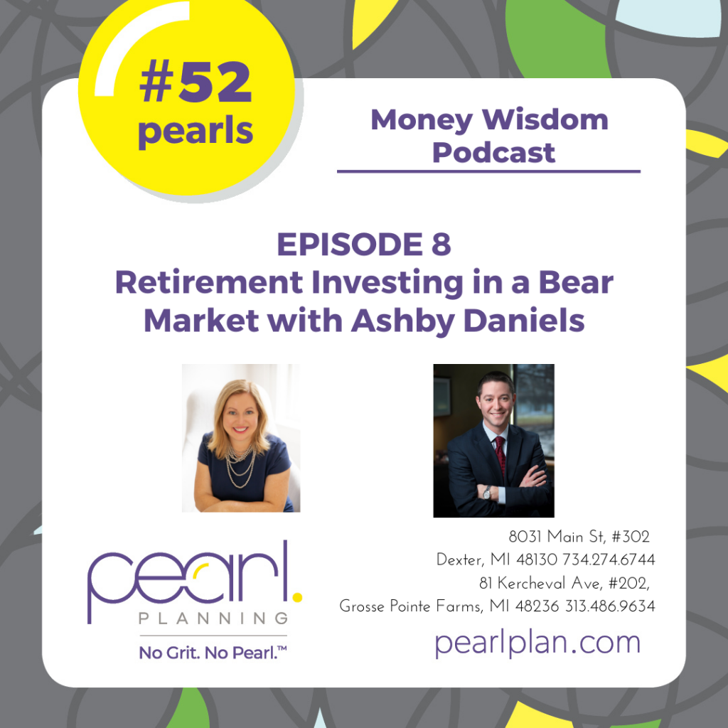 Episode 8: Retirement Investing in Bear Markets with Ashby Daniels