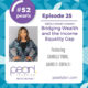 Episode 25: Bridging Wealth and Income Equality with Camille York