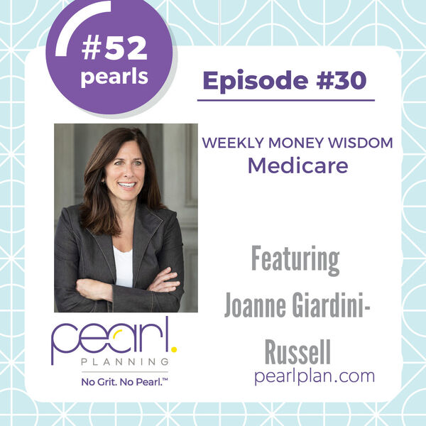 Episode 30: Medicare with Joanne Giardini-Russell