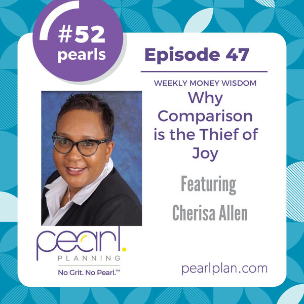 Episode 47: Comparison is the Thief of Joy with Cherisa Allen