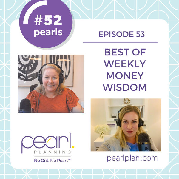 Episode 53: BEST OF 52 Pearls with Melissa Joy and Melissa Fradenburg