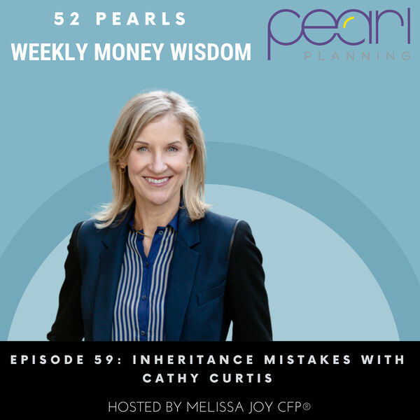 Episode 59: Inheritance Mistakes with Cathy Curtis