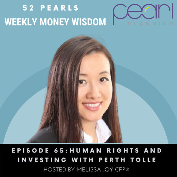 Episode 65: Human Rights and Investing with Perth Tolle