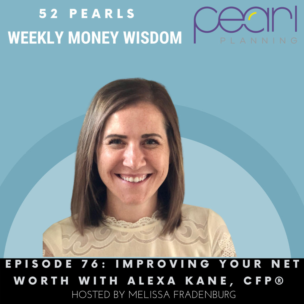 Episode 76: Improving Your Net Worth with Alexa Kane