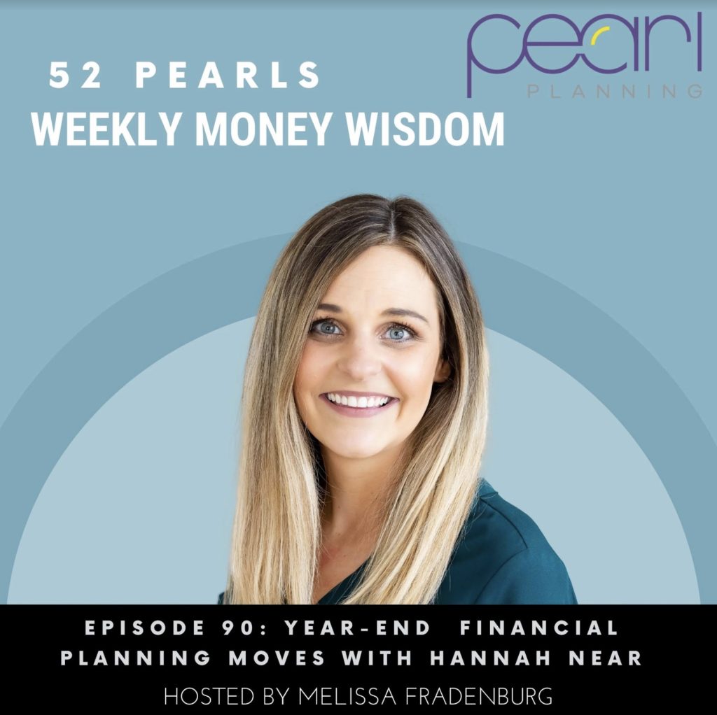 Episode 90:Year-End Financial Planning Moves with Hannah Near