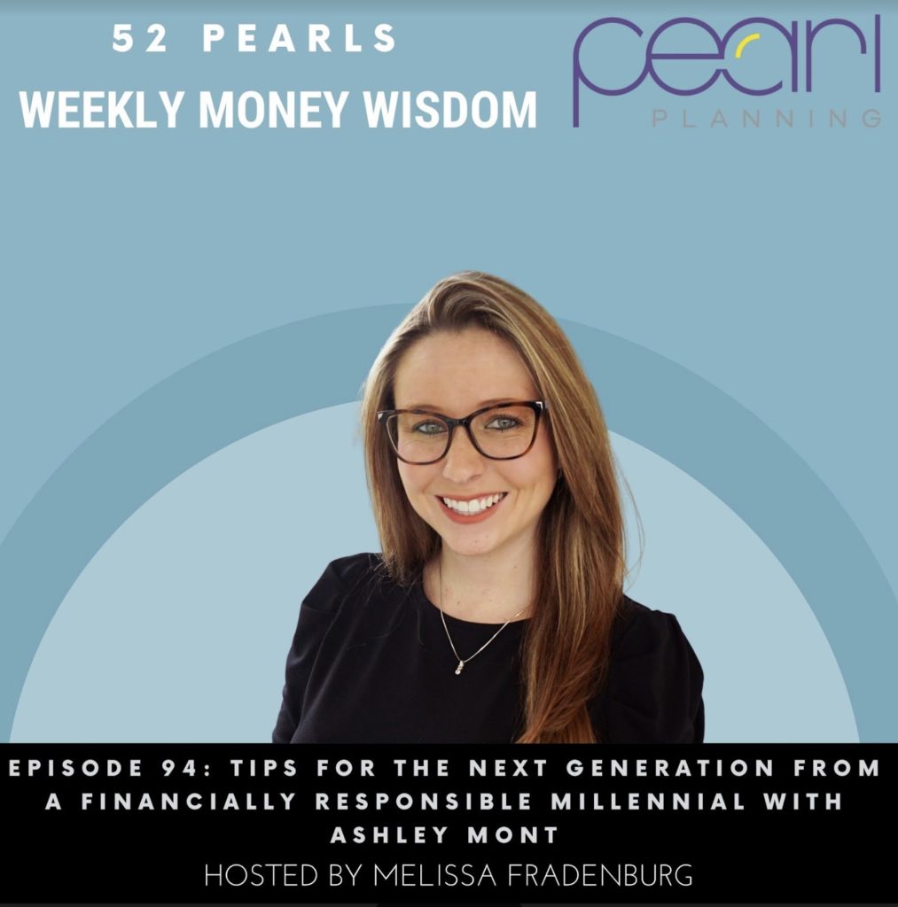 Episode 94: Tips for the Next Generation From a Financially Responsible Millennial with Ashley Mont