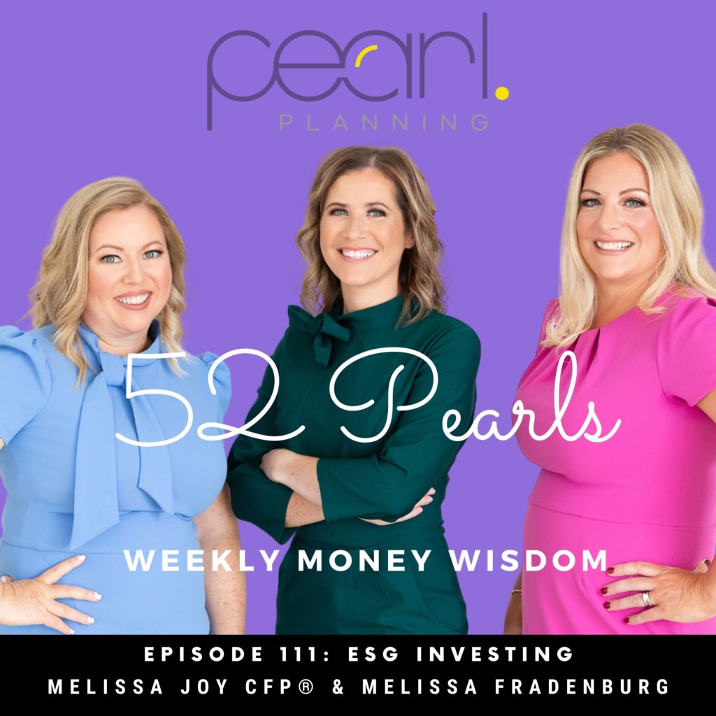 Pearl Planning WEEKLY MONEY WISDOM Episode 111: ESG Investing