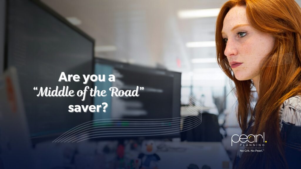 Are you a middle of the road saver?