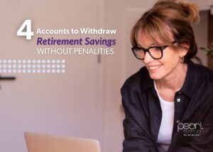 Four accounts to withdraw retirement savings without penalties