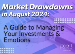 Market Drawdowns in August 2024: a guide to managing your investments and emotions