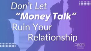 Don't Let Money Talk ruin your relationship