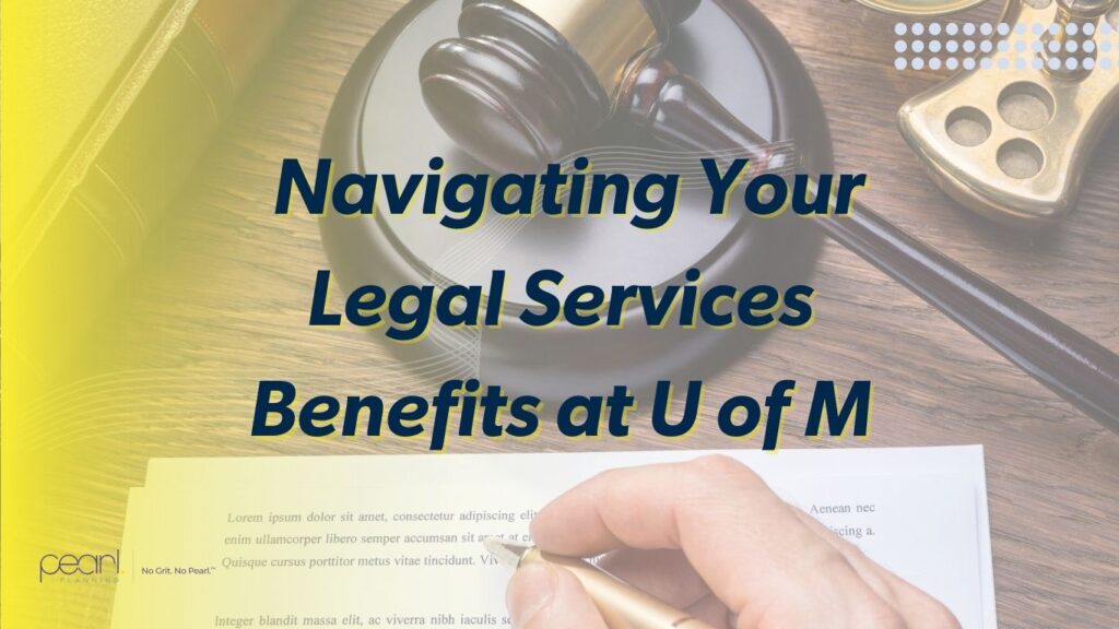 Navigating your legal services benefits at U of M